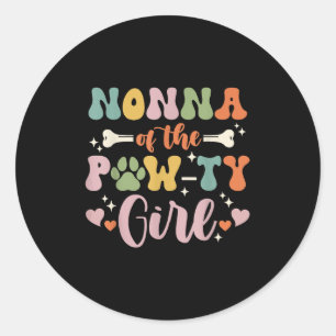 Nonna Of The Pawty Girl Dog Grandma Family Matchin Classic Round Sticker