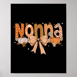 Nonna Pumpkin Fall Coquette Bow Thanksgiving Mom W Poster