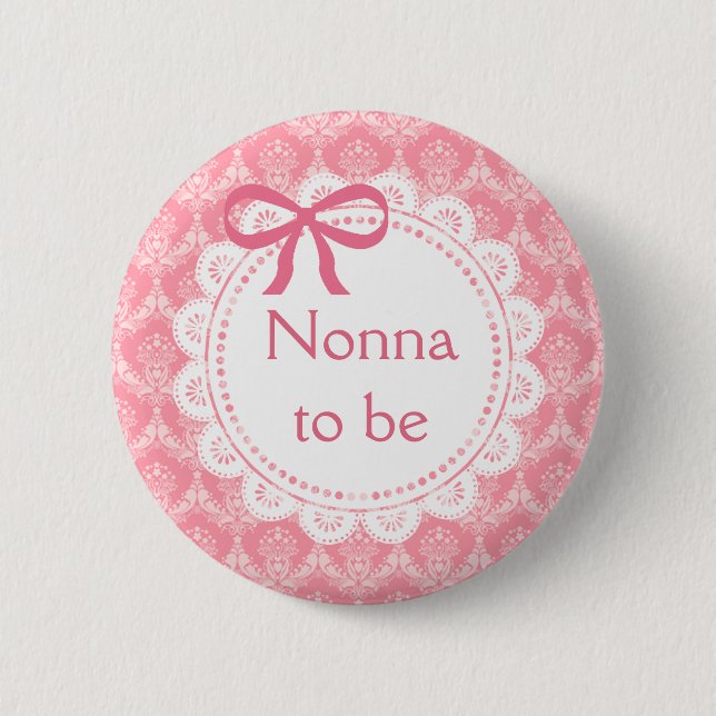Nonna to be Pink Lace Baby Shower button (Front)