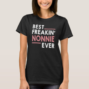 Nonnie  for Women Grandma Best Freakin' Nonnie Eve T-Shirt