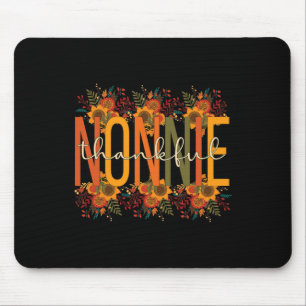 Nonnie Grandmother Thanksgiving Nonnie Grandma  Mouse Pad