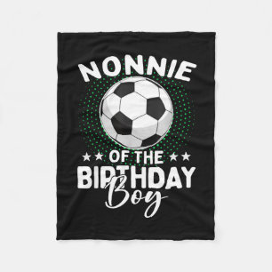 Nonnie Of The Birthday Boy Soccer Player Birthday  Fleece Blanket