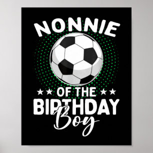 Nonnie Of The Birthday Boy Soccer Player Birthday Poster
