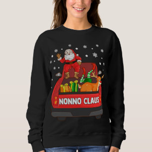 Nonno Claus Red Truck Santa Reindeer Elf Christmas Sweatshirt