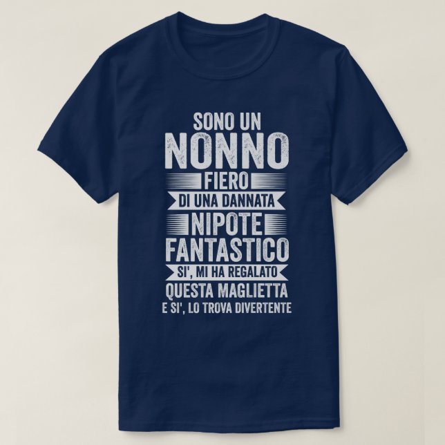 Nonno fiero di un dannata Nipote Grandfather  T-Shirt (Design Front)