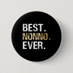 Nonno Gift From Granddaughter Grandson Best Nonno 2 Inch Round Button