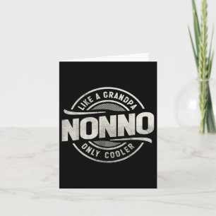 Nonno Like A Grandpa Only Cooler Funny Grandpa Card
