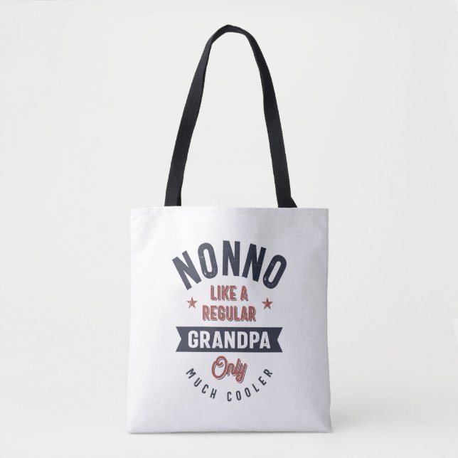 Nonno Like a Regular Grandpa Only Much Cooler Tote Bag (Front)