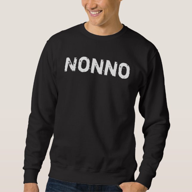 Nonno T-Shirt Sweatshirt (Front)