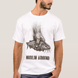 Noodlin Around T-Shirt – Funny Catfish Noodling
