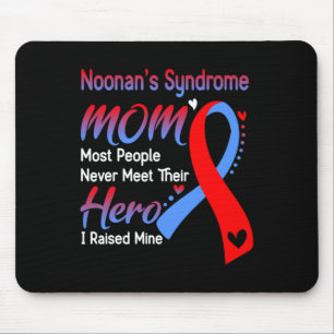Noonan's Syndrome Mom I Raised Mine Own Syndrome A Mouse Pad