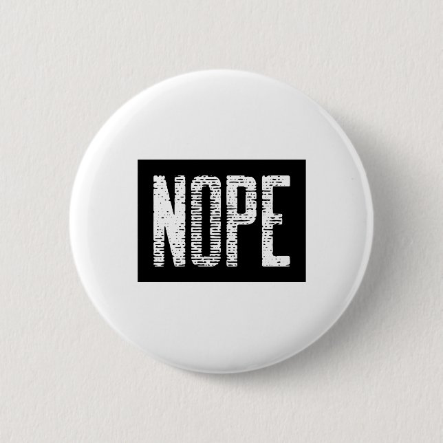 NOPE 2 INCH ROUND BUTTON (Front)