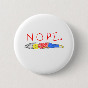 NOPE 2 INCH ROUND BUTTON