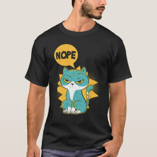 Nope Annoyed And Lazy Cat Nope Cat T-Shirt