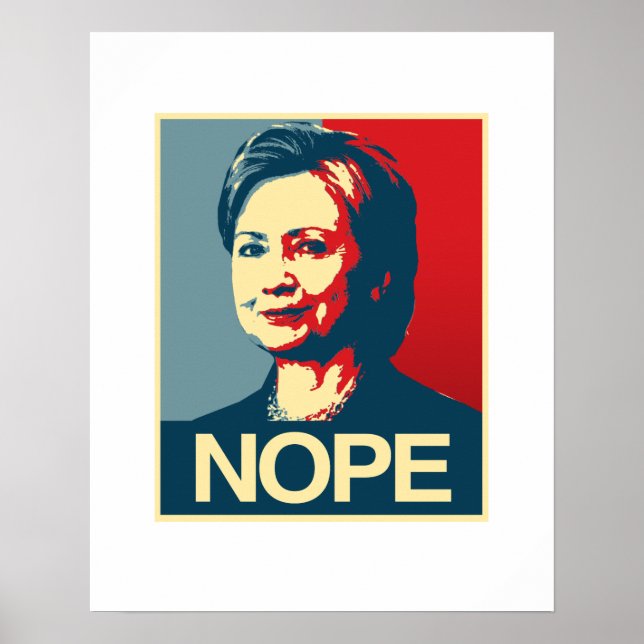 NOPE - Anti-Hillary Poster - - Anti-Hillary - (Front)