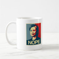 NOPE - Anti-Hillary Poster - - Anti-Hillary -