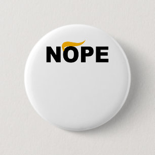 NOPE ANTI-TRUMP 2 INCH ROUND BUTTON