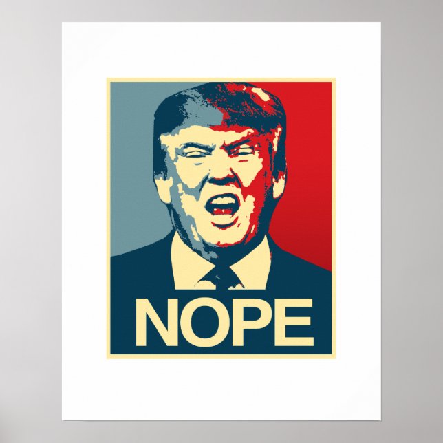 NOPE - Anti-Trump Poster - Anti-Trump - (Front)