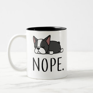 Nope Boston Terrier Two-Tone Coffee Mug