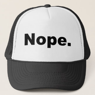 Nope Design in Black Trucker Hat