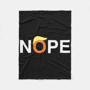 Nope Funny Anti-trump Fleece Blanket
