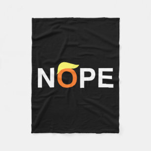 Nope Funny Anti-trump Fleece Blanket