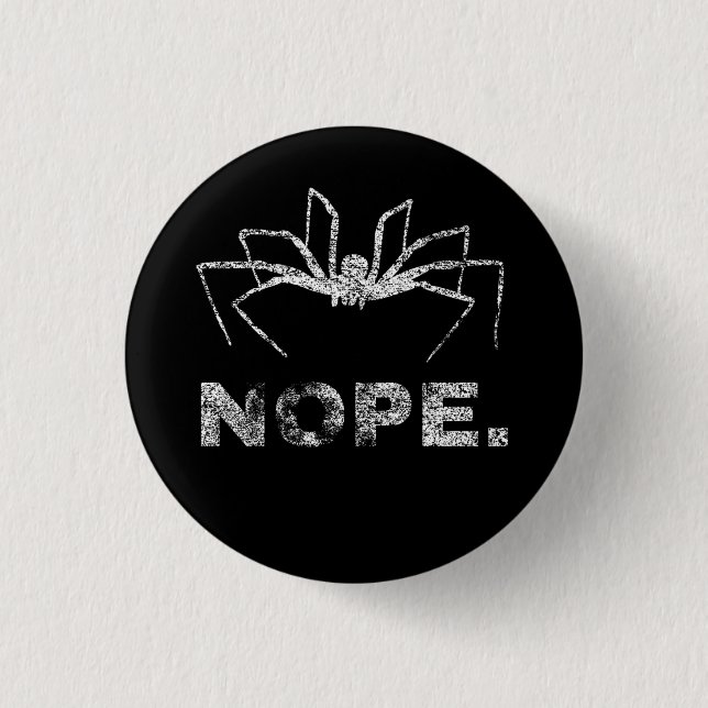 Nope. I Hate Spiders 1 Inch Round Button (Front)