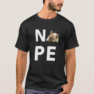 Nope Lazy English Bulldog Dog T-Shirt