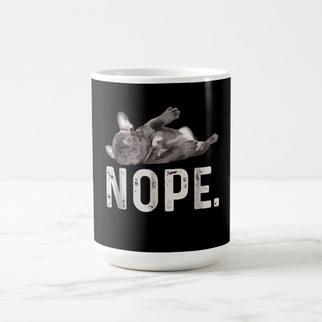 Nope Lazy French Bulldog Dog Lover Gift Coffee Mug (Center)