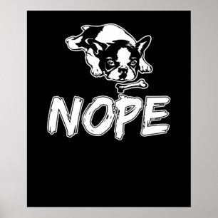 Nope Lazy French Bulldog Dog Lover Poster