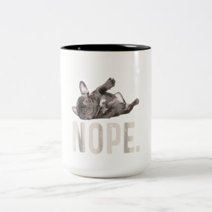 Nope Lazy French Bulldog Lover Gift Two-Tone Coffee Mug