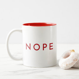 NOPE Modern Trendy Typography Two-Tone Coffee Mug
