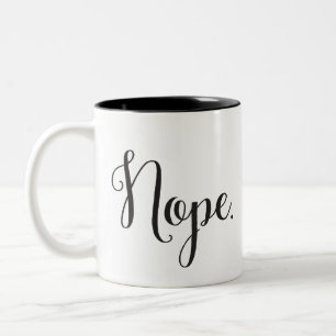 Nope. mug Classy Script