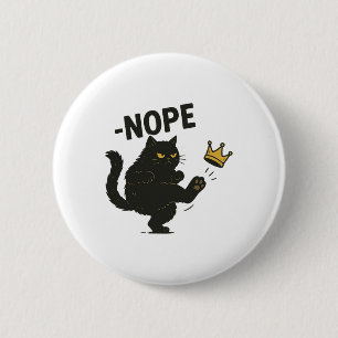 Nope No Kings In America Black Cat Pro Democracy S 2 Inch Round Button