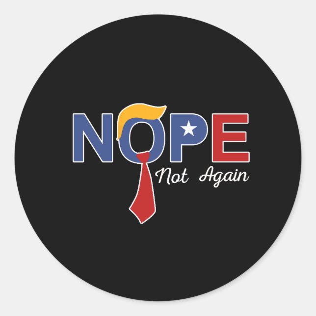 Nope Not Again Funny Trump Wig Red Classic Round Sticker (Front)