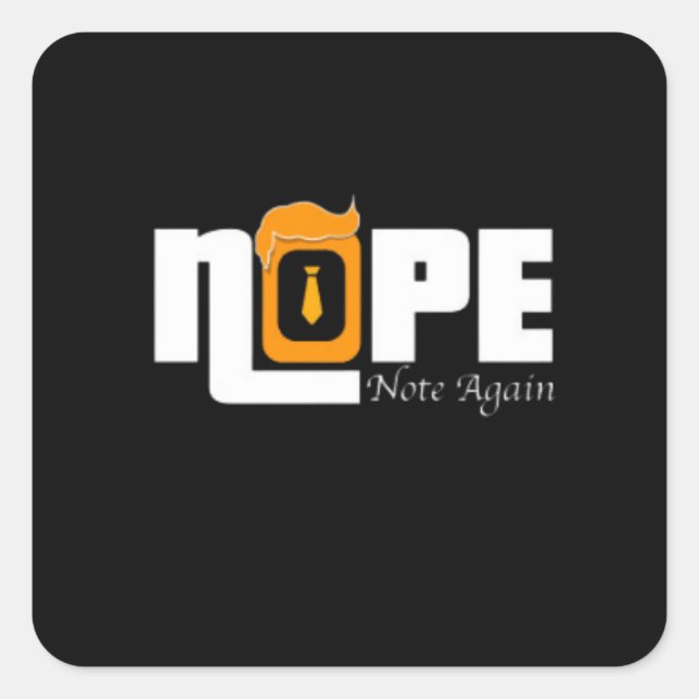 Nope Not Again Square Sticker (Front)