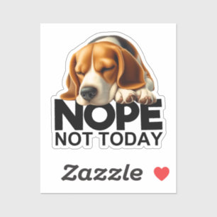 Nope Not Today Beagle