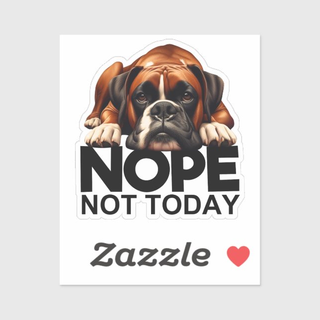 Nope Not Today Boxer (Sheet)