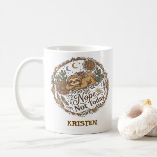 Nope. Not Today. Cute Lazy Sloth Coffee Mug
