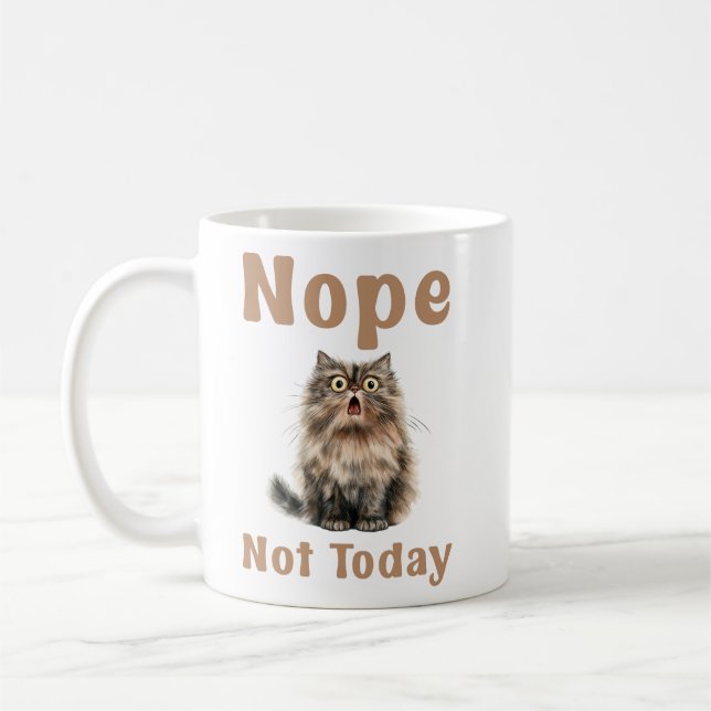 Nope Not Today, Funny Cat Coffee Mug (Left)