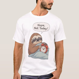 “Nope, Not Today” Funny Sloth T-Shirt – Lazy Vibes