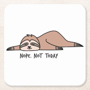 Nope. Not today, lazy sloth Square Paper Coaster