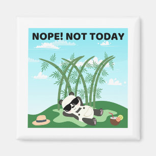 Nope! Not Today Pun Square Magnet