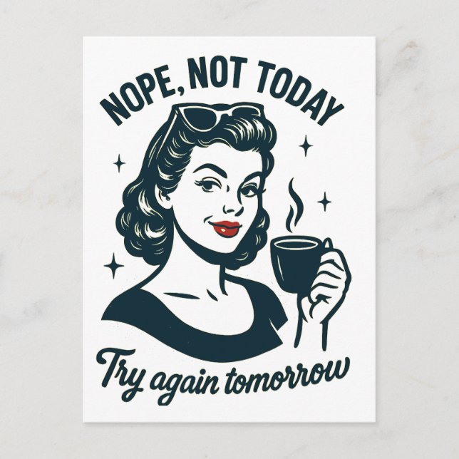 Nope Not Today Retro Coffee Quote Holiday Postcard (Front)
