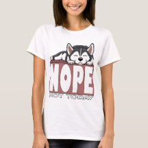Nope Not Today Sleeping Siberian Husky Dog