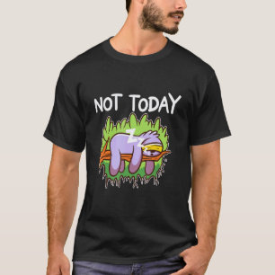 Nope Not Today Sloth Cute Lazy Tired Light T-Shirt