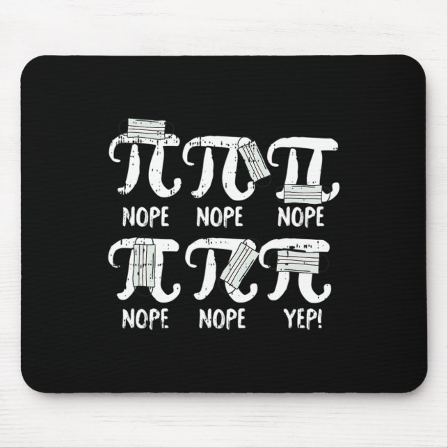 Nope Pi Day Funny Face Mask Teacher Student Quaran Mouse Pad (Front)