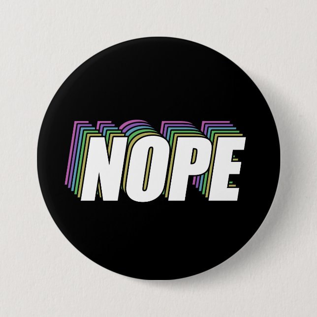 NOPE Projected Layered Rainbow 3 Inch Round Button (Front)