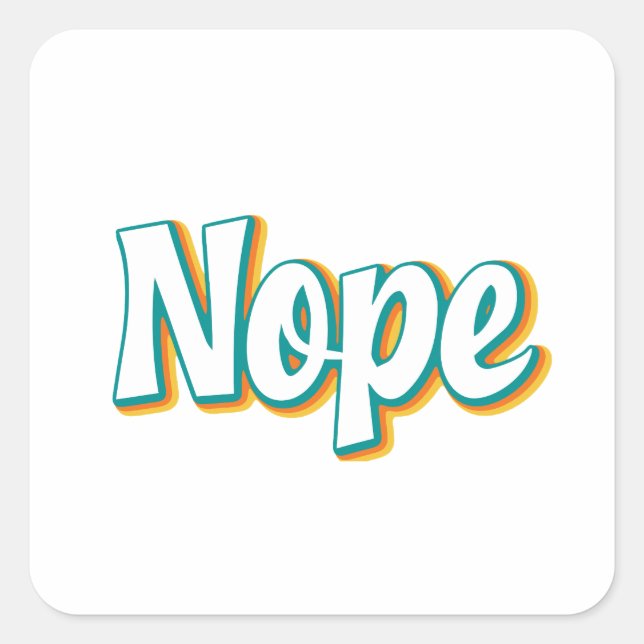 Nope Retro Square Sticker (Front)