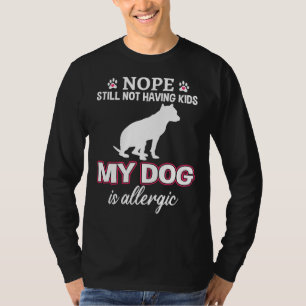 Nope Still Not Having Kids Funny Pit Bull T-Shirt